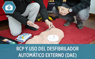 RCP Y USO DEL DESFIBRILADOR AUTOMÁTICO EXTERNO (DAE)